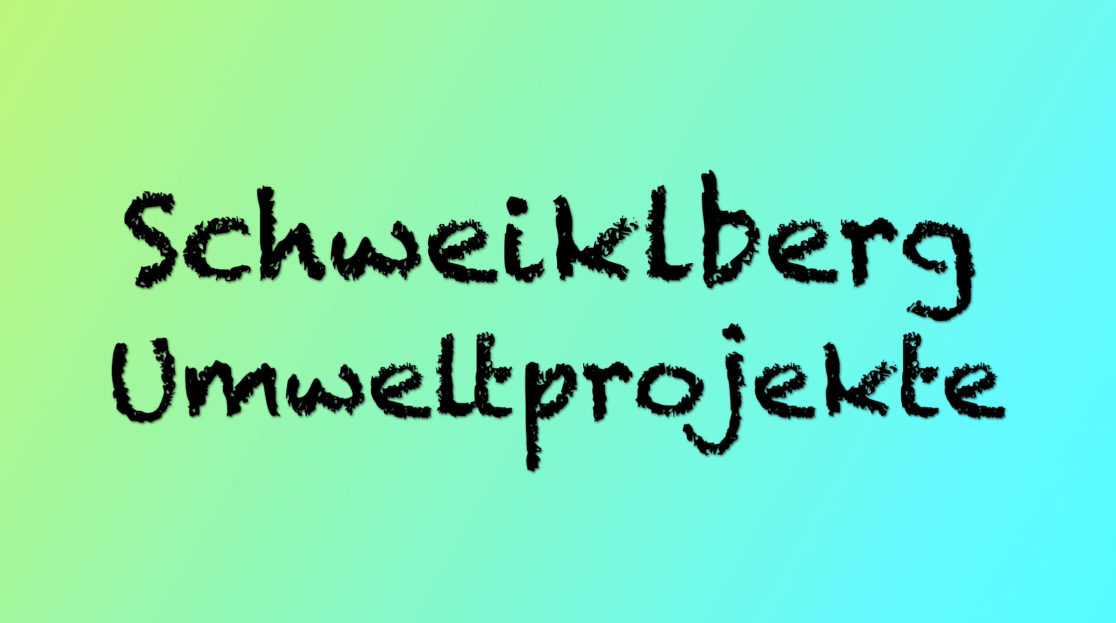 Video über unsere Umweltprojekte